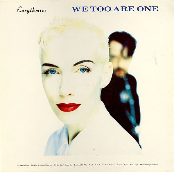 Eurythmics — We Too Are One