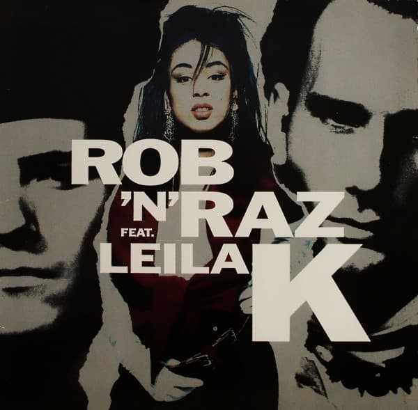 Rob 'N' Raz, Leila K — Rob 'N' Raz Featuring Leila K
