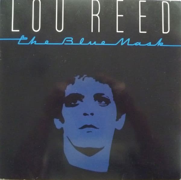 Lou Reed — The Blue Mask