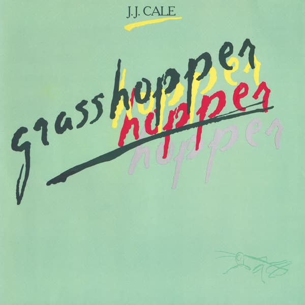 J.J. Cale — Grasshopper